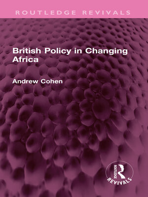 cover image of British Policy in Changing Africa